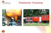 Flashover Training. Doelstellingen Het kennen en herkennen van de verschillende stadia van de Flashover en Backdraft; Het kennen en herkennen van de gevaren.