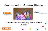 Carrousel in A’dam IJburg Talentontwikkeling voor ieder kind!