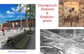 Olympisch Gebied & Stadion- plein Hans Karssenberg.
