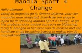Mandla Sport 4 Change Hallo allemaal, Vanaf 30 augustus ga ik, Simone Dijkstra, voor vier maanden naar Kaapstad, Zuid-Arika om stage te lopen bij de stichting.