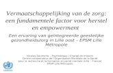 Vermaatschappelijking van de zorg: een fundamentele factor voor herstel en empowerment Een ervaring van geïntegreerde geestelijke gezondheidszorg in Lille.
