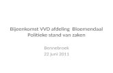 Bijeenkomst VVD afdeling Bloemendaal Politieke stand van zaken Bennebroek 22 juni 2011.