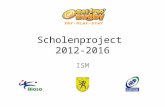 Scholenproject 2012-2016 ISM. Doel is: om het aantal rugbyspelers in Vlaanderen te verhogen via de lagere scholen om zo de leerlingen + leerkrachten de.