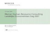 Bas van Boesschoten Pim van Diepen Mercer Human Resource Consulting Landelijke Econometristen Dag 2007 15 maart 2007