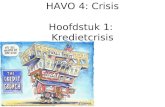 HAVO 4: Crisis Hoofdstuk 1: Kredietcrisis .