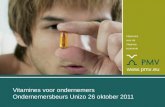 Vitamines voor de Vlaamse economie  Vitamines voor ondernemers Ondernemersbeurs Unizo 26 oktober 2011.