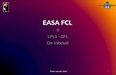 EASA FCL II LPLS –SPL De inhoud 1 Pieter van der Meer.