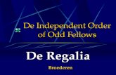 De Independent Order of Odd Fellows De Regalia Broederen.