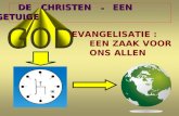 DE CHRISTEN = EEN GETUIGE EVANGELISATIE : EEN ZAAK VOOR ONS ALLEN