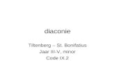 Diaconie Tiltenberg – St. Bonifatius Jaar III-V, minor Code IX.2.