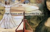 Het leven van Leonardo Da Vinci Bert Bonne, Fien Dumortier, Hanne Declerk & Stefanie Deruyter.