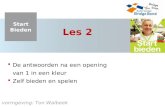 Start Bieden vormgeving: Ton Walbeek Les 2  De antwoorden na een opening van 1 in een kleur  Zelf bieden en spelen.