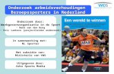 Onderzoek door: Werkgeversorganisatie in de Sport René van den Burg Eric Lankers (projectleider onderzoek) In samenwerking met: NL Sporter Met subsidie.