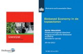 TKI BBE | 28 mei 2013 Biobased Economy in de topsectoren Karin Weustink Plaatsvervangend directeur Programmadirectie Biobased economy Ministerie van EZ