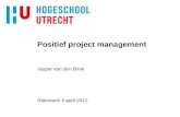 Positief project management Jasper van den Brink Rabobank 5 april 2012.