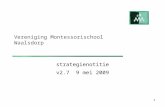 1 Vereniging Montessorischool Waalsdorp strategienotitie v2.7 9 mei 2009.