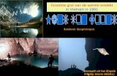 Grootste grot van de wereld ontdekt in Vietnam in 1991 Grootste grot van de wereld ontdekt in Vietnam in 1991 Betekent: Bergriviergrot Vertaald uit het.