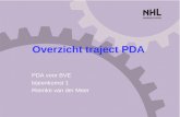 Overzicht traject PDA PDA voor BVE bijeenkomst 1 Riemke van der Meer.