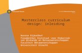 Masterclass curriculum design: inleiding Harrie Eijkelhof Freudenthal Instituut voor Didactiek van Wiskunde en Natuurwetenschappen Faculteit Bètawetenschappen.