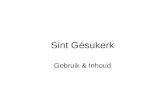 Sint Gésukerk Gebruik & Inhoud. Gebruik Sint Gésukerk  verleden: tot 2005 nog in handen van de jezuïetenorde, in 2007 bezet door krakers  vandaag: leegstaand.