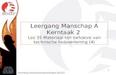 Leergang Manschap A Kerntaak 2 Les 35 Materiaal ten behoeve van technische hulpverlening (4) 1.