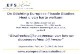 Www.europesefiscalestudies.nl De Stichting Europese Fiscale Studies Heet u van harte welkom Bij het slotseminar van de Post-Master Douane 2011-2012 en.