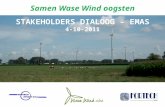 Samen Wase Wind oogsten STAKEHOLDERS DIALOOG – EMAS 4-10-2011.