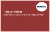 Home Deco Online Inspireer en activeer de woonconsument.