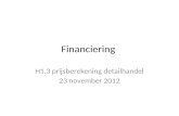 Financiering H1.3 prijsberekening detailhandel 23 november 2012.