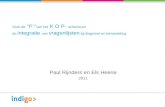 Over de “P “ van het K O P- schema en de integratie van vragenlijsten bij diagnose en behandeling Paul Rijnders en Els Heene 2011.