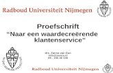 Proefschrift “Naar een waardecreërende klantenservice” drs. Zanna van Dun info@zanna.nl 06 - 150 30 130.