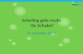Scholing gele route ‘de Schakel’ 11 november 2013.