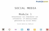 SOCIAL MEDIA Module 1 Ontwikkelen van onderdelen van informatie- of mediasystemen gebaseerd op social media Social media bij AmeRijck.