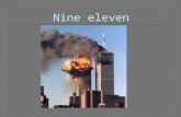 Moslimterroristen kapen 4 vliegtuigen -2 vliegen zich te pletter in de Twin Towers van het World Trade Center -1 stort op het Pentagon -1 stort neer na.