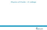 1 Physics of Fluids – 2 e college. 2 Studiemateriaal voorlopig op .