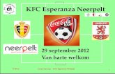 KFC Esperanza Neerpelt 29 september 2012 Van harte welkom 17-09-12Coca Cola Cup KFC Esperanza Neerpelt 1.