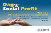 Workshop Efficiënt besturen in de social profit Dirk Dalle - Director Hefboom Philip Verhaeghe - Executive Partner Corgo