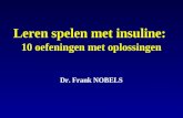 Leren spelen met insuline: 10 oefeningen met oplossingen Dr. Frank NOBELS.