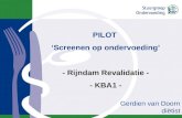 PILOT ‘Screenen op ondervoeding’ - Rijndam Revalidatie - - KBA1 - Gerdien van Doorn diëtist.