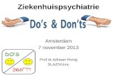 Ziekenhuispsychiatrie Amsterdam 7 november 2013 Prof.dr.Adriaan Honig SLAZ/VUmc.