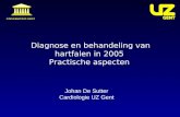 Diagnose en behandeling van hartfalen in 2005 Practische aspecten UNIVERSITEIT GENT Johan De Sutter Cardiologie UZ Gent.
