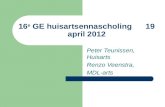 Peter Teunissen, Huisarts Renzo Veenstra, MDL-arts 16 e GE huisartsennascholing 19 april 2012.