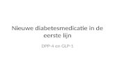 Nieuwe diabetesmedicatie in de eerste lijn DPP-4 en GLP-1.