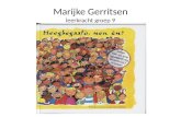 Marijke Gerritsen leerkracht groep 9. Werken met hoogbegaafde kinderen. – Dat is zeker wel makkelijk: kinderen weten veel en zijn gemotiveerd? – Die kinderen.