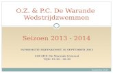 INFORMATIE BIJEENKOMST 16 SEPTEMBER 2013 LOCATIE: De Warande Gymzaal TIJD: 19.30 – 20.30 September 2013 O.Z. & P.C. De Warande Wedstrijdzwemmen Seizoen.