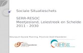 Sociale Situatieschets SERR-RESOC Meetjesland, Leiestreek en Schelde 2011 - 2030 Steunpunt Sociale Planning, Provincie Oost-Vlaanderen.