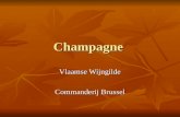 Champagne Vlaamse Wijngilde Commanderij Brussel. Champagne: reputatie als feestdrank sinds de start.