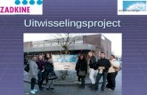 Uitwisselingsproject. Aanleiding puberruil (R.dam- Friesland) allochtone leerlingen erbij betrekken “zwarte school”, zoeken die mee wil participeren