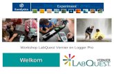 WelkomWelkom Workshop LabQuest Vernier en Logger Pro.