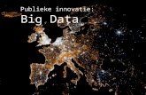 Publieke innovatie: Big Data. De veranderende wereld